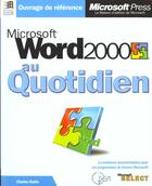 Couverture du livre « Microsoft Word 2000 Au Quotidien » de Charles Rubin aux éditions Microsoft Press
