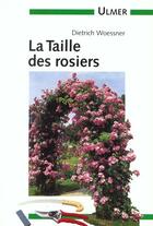 Couverture du livre « Taille Des Rosiers (La) » de Woessner Dietrich aux éditions Eugen Ulmer