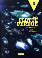Couverture du livre « La flotte perdue Tome 6 : victorieux » de Jack Campbell aux éditions L'atalante