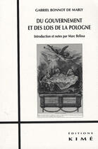 Couverture du livre « Du gouvernement et des lois de la Pologne » de Bonnot De Mably Gabr aux éditions Kime