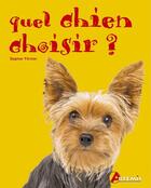 Couverture du livre « Quel chien choisir ? » de  aux éditions Artemis