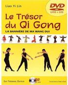 Couverture du livre « Trésor du Qi Gong ; la bannière de Ma Wang Dui » de Lin/Requena aux éditions Guy Trédaniel