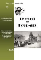 Couverture du livre « Le secret de Fourmies » de Edouard Drumont aux éditions Saint-remi