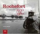 Couverture du livre « Rochefort : années 1930 à 1980 » de Laurent Bonnet aux éditions Geste