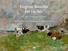 Couverture du livre « Eugène Boudin, les vaches, esquisses du paysage normand » de Marie Carlier aux éditions Des Falaises