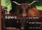 Couverture du livre « La Salers par monts et par veaux » de Monique Roques aux éditions Glob