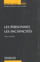 Couverture du livre « Droit civil les personnes-les incapacites » de Philippe Malaurie aux éditions Lgdj