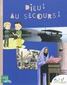 Couverture du livre « Sel de vie ; Dieu ! au secours ! » de Sdc Province Rennes aux éditions Crer-bayard