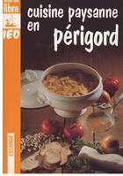 Couverture du livre « Cuisine Paysanne En Perigord » de Michel Chadeuil aux éditions Ostal Del Libre