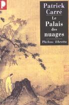 Couverture du livre « Le palais des nuages » de Patrick Carre aux éditions Libretto