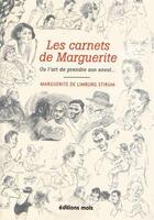 Couverture du livre « Les carnets de Marguerite ; ou l'art de prendre son envol » de Marguerite De Limburg Stirum aux éditions Desclee De Brouwer
