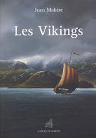 Couverture du livre « Les vikings à travers le monde » de Jean Mabire aux éditions L'ancre De Marine