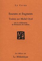 Couverture du livre « Sourates et fragments du Coran » de Orcel Michel aux éditions La Bibliotheque