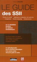 Couverture du livre « Le guide des SSII ; les 70 premières société de services informatiques (3e édition) » de Pascal Caillerez aux éditions Management