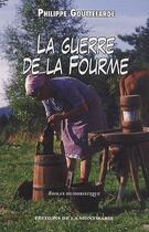 Couverture du livre « La guerre de la fourme » de Philippe Gouttefarde aux éditions Montmarie