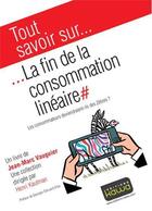Couverture du livre « Tout savoir sur... ; la fin de la consommation linéaire ; les consommateurs deviendraient-ils des zèbres? » de Jean-Marc Vauguier aux éditions Kawa