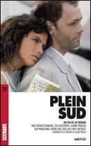 Couverture du livre « Plein sud ; scénario du film » de Luc Beraud et Claude Miller aux éditions Lettmotif