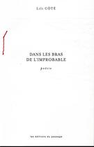 Couverture du livre « Dans les bras de l'improbable » de Lili Cote aux éditions Museo