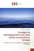 Couverture du livre « Strategie de developpement et de lutte contre la pauvrete au senegal » de Khary Diop Mamadou aux éditions Editions Universitaires Europeennes