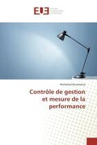 Couverture du livre « Controle de gestion et mesure de la performance » de Bouamama Mohamed aux éditions Editions Universitaires Europeennes