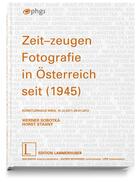 Couverture du livre « Zeit-zeugen. fotografie in osterreich seit 1945 » de  aux éditions Lammerhuber