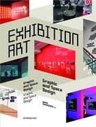 Couverture du livre « Exhibition art ; graphics and space design » de Wang Shao Qiang aux éditions Promopress