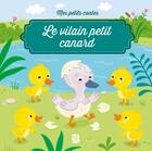 Couverture du livre « Mes petits contes: le vilain petit canard » de  aux éditions Le Ballon