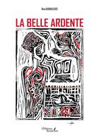 Couverture du livre « La Belle Ardente » de Nina Karmascher aux éditions Baudelaire