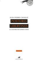 Couverture du livre « Postures libertines ; la culture des esprits forts » de Jean-Pierre Cavaille aux éditions Editions Anacharsis