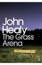 Couverture du livre « The Grass Arena: An Autobiography » de John Healy aux éditions Adult Pbs