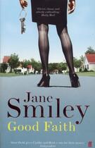 Couverture du livre « Good Faith » de Jane Smiley aux éditions Faber And Faber Digital
