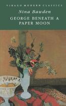 Couverture du livre « George Beneath A Paper Moon » de Bawden Nina aux éditions Little Brown Book Group Digital