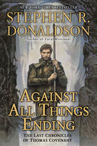 Couverture du livre « Against All Things Ending » de Stephen R. Donaldson aux éditions Penguin Group Us