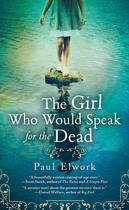 Couverture du livre « The Girl Who Would Speak for the Dead » de Elwork Paul aux éditions Penguin Group Us