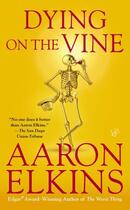 Couverture du livre « Dying on the Vine » de Aaron Elkins aux éditions Penguin Group Us