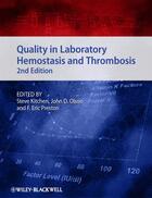 Couverture du livre « Quality in Laboratory Hemostasis and Thrombosis » de Steve Kitchen et John D. Olson et F. Eric Preston aux éditions Wiley-blackwell