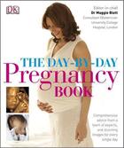 Couverture du livre « The Day-by-Day Pregnancy Book » de Maggie Blott aux éditions Dorling Kindersley Uk