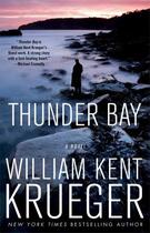 Couverture du livre « Thunder Bay » de William Kent Krueger aux éditions Atria Books