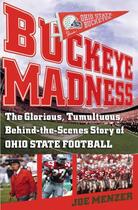 Couverture du livre « Buckeye Madness » de Menzer Joe aux éditions Simon & Schuster