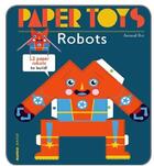 Couverture du livre « Paper toys - robots » de Arnaud Roi aux éditions Gingko Press