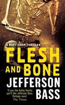 Couverture du livre « Flesh and Bone » de Jefferson Bass aux éditions Quercus Publishing Digital