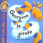Couverture du livre « Georgina la girafe » de An Vrombaut aux éditions Le Livre De Poche Jeunesse