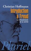 Couverture du livre « Introduction à Freud » de Hoffmann-C aux éditions Pluriel