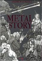 Couverture du livre « Metal story » de Andrew O'Neill aux éditions Hachette Pratique