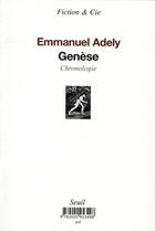 Couverture du livre « Genèse chronologie et genèse plateaux » de Emmanuel Adely aux éditions Seuil