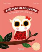 Couverture du livre « Juliette la chouette ne veut pas quitter son nid » de Marie Paruit et Claire Clement aux éditions Larousse