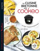 Couverture du livre « La cuisine bretonne avec cookeo » de Laure Thomas et Ernest Bourdeaux aux éditions Dessain Et Tolra