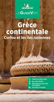 Couverture du livre « Le guide vert ; Grèce continentale » de Collectif Michelin aux éditions Michelin