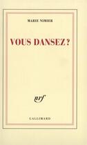 Couverture du livre « Vous dansez ? » de Marie Nimier aux éditions Gallimard