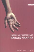 Couverture du livre « L'arbre anthropophage » de Raharimanana aux éditions Joelle Losfeld